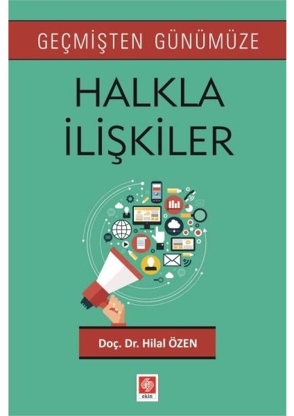 Geçmişten Günümüze Halkla İlişkiler
