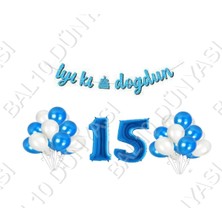 Bal10 Dünyası Iyiki Doğdun Yazılı Banner 15 Yaş Mavi Balon Seti Doğum Günü