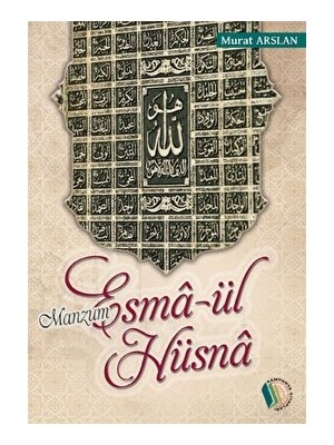 Manzum Esmâ-ül Hüsnâ - Murat Arslan