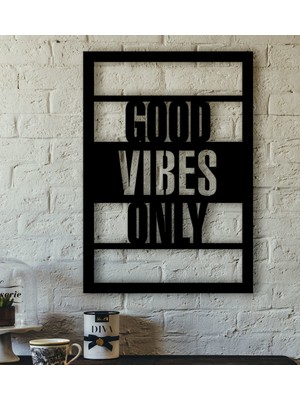 BK Good Vibes Only Yazılı Özel Kesim Ahşap Tablo