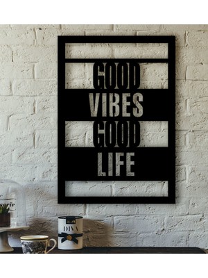 BK Good Vibes Good Life Yazılı Özel Kesim Ahşap Tablo