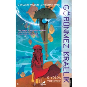 Görünmez Krallık 1: O Yolda Yürümek - G. Willow Wilson-Christian Ward
