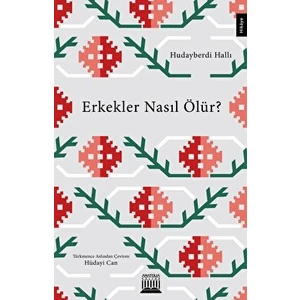 Anatolia Kitap Erkekler Nasıl Ölür ?