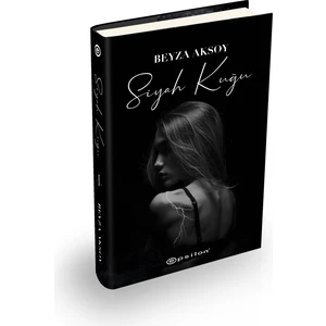 Siyah Kuğu 1 (Ciltli) - Beyza Aksoy