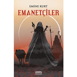 Emanetçiler - Emine Kurt