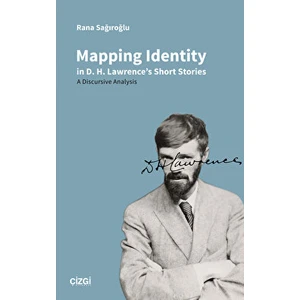 Mapping Identity In D.h. Lawrence's Short Stories - A Discursive Analysis