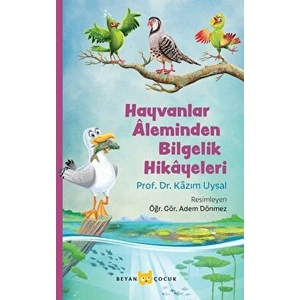 Hayvanlar Aleminden Bilgelik Hikayeleri