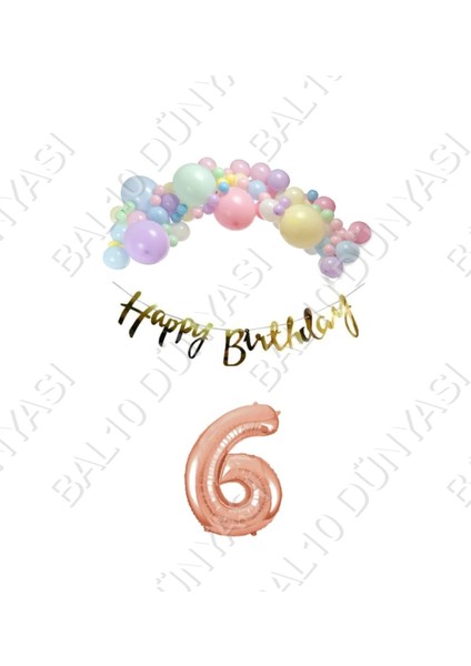 Happy Bırthday Gold Yazılı Kaligrafi Banner Makaron Balon Seti 6 Yaş Rose Gold Set Doğum Günü