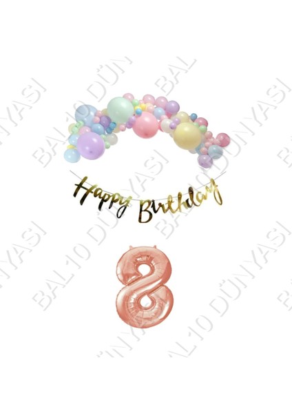 Happy Bırthday Gold Yazılı Kaligrafi Banner Makaron Balon Seti 8 Yaş Rose Gold Set Doğum Günü