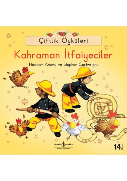 Çiftlik Öyküleri Kahraman İtfaiyeciler - Heather Amery