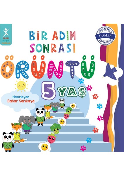 Bir Adım Sonrası Örüntü 5 Yaş - Bahar Sarıkaya