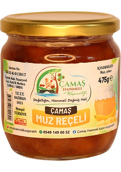 Çamaş Hanımeli Kooperatifi Muz Reçeli 475 gr