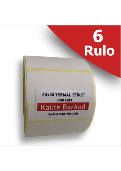 60X30 Termal Etiket | 6 Rulo Barkod Etiketi
