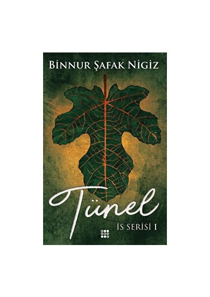 Tünel - Is Serisi 1