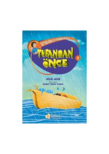 Seyyah Sirac ile Peygamberlerin Hayatı - 2 - Tufandan Önce - Hilal Acar