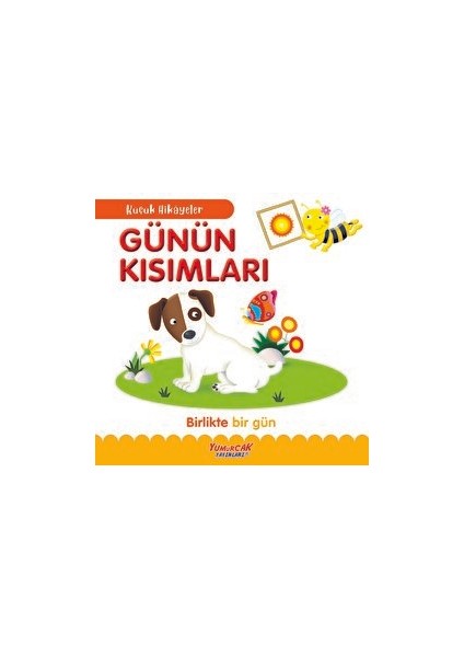Küçük Hikayeler - Günün Kısımları