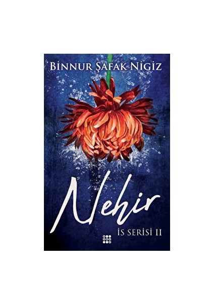 Nehir - Is Serisi 2