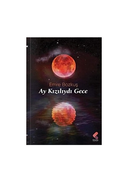 Ay Kızılıydı Gece