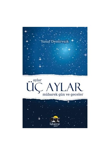 Üç Aylar Mübarek Gün ve Geceler