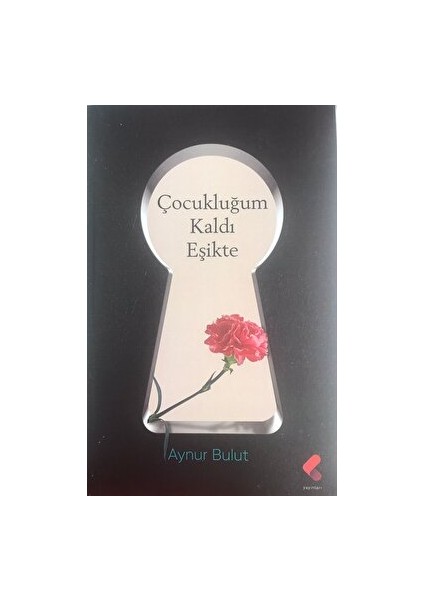 Çocukluğum Kaldı Eşikte