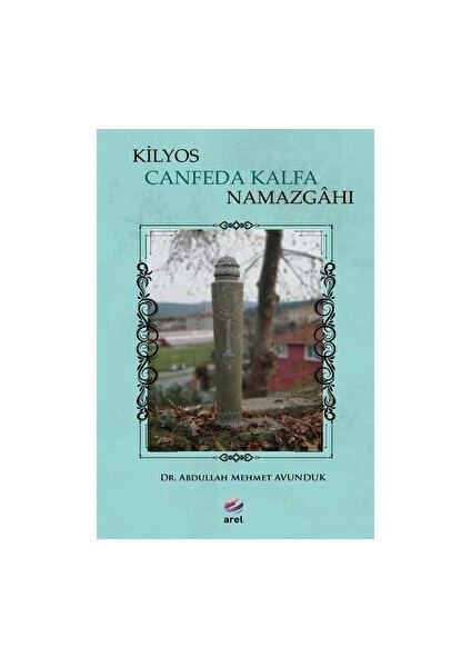 Kilyos Canfeda Kalfa Namazgahı