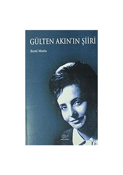 Gülten Akın'ın Şiiri