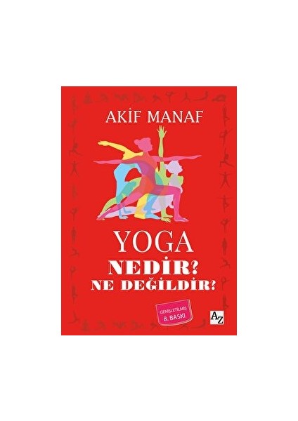 Yoga Nedir? Ne Değildir?