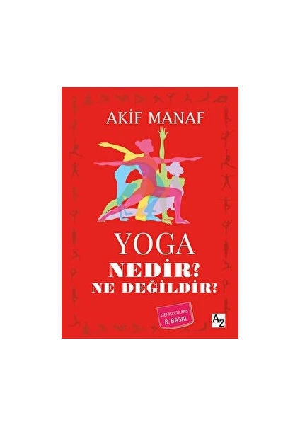 Yoga Nedir? Ne Değildir?