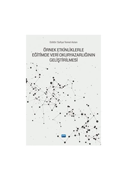 Örnek Etkinliklerle Eğitimde Veri Okuryazarlığının Geliştirilmesi