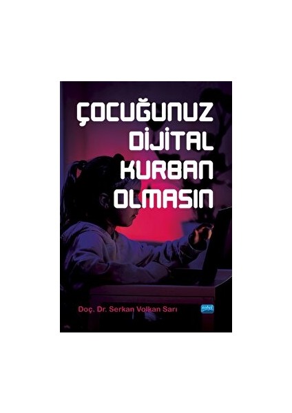 Çocuğunuz Dijital Kurban Olmasın