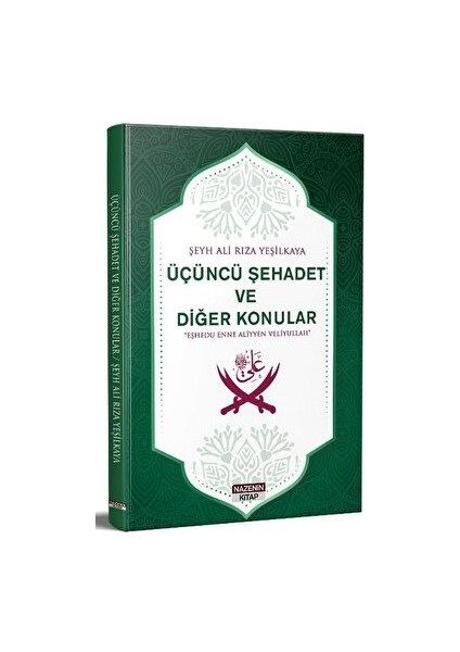 Üçüncü Şehadet ve Diğer Konular