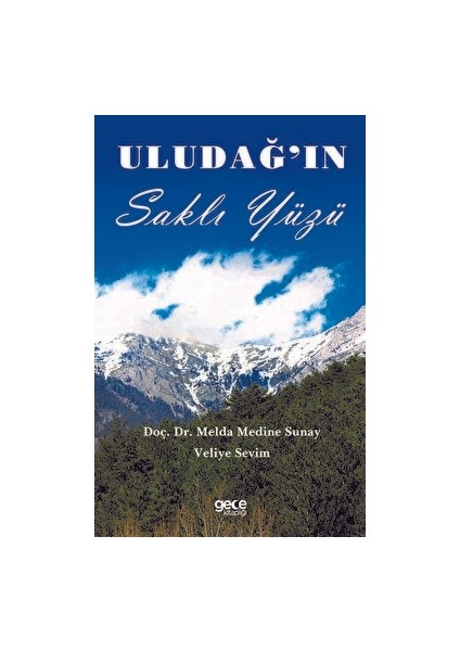 Uludağın Saklı Yüzü
