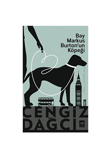Bay Markus Burton'un Köpeği - - Cengiz Dağcı