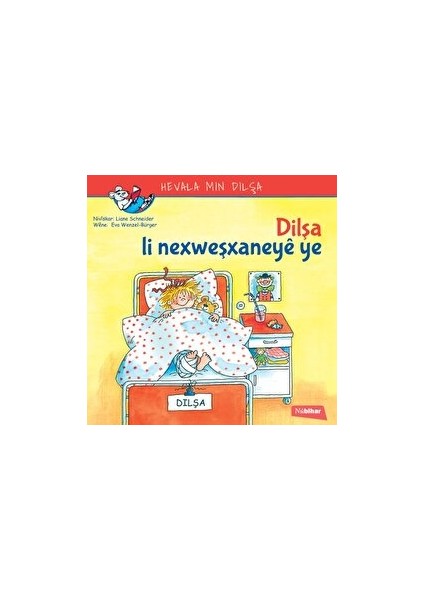 Dilşa Li Nexweşxaneye Ye