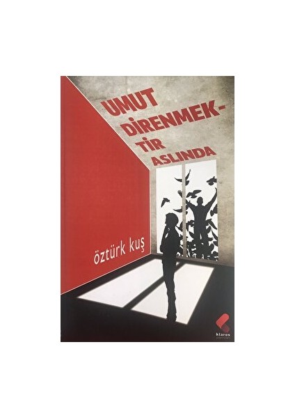 Umut Direnmektir Aslında