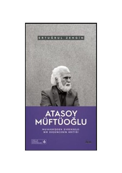 Atasoy Müftüoğlu - Muvahhidden Evrensele