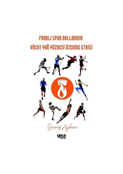 Farklı Spor Dallarının Vücut Yağ Yüzdesi Üzerine Etkisi