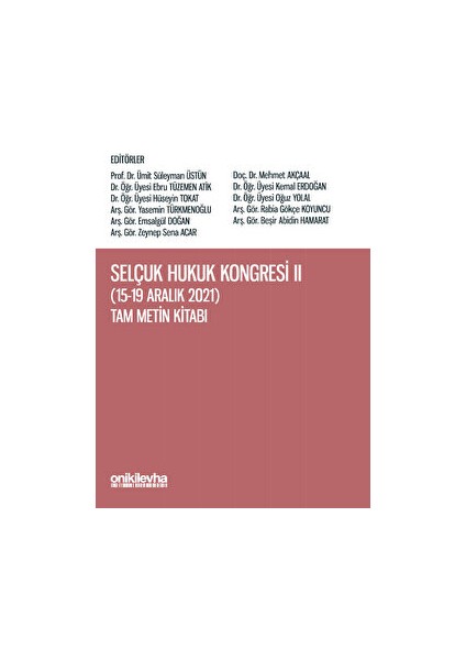 Selçuk Hukuk Kongresi Iı 15-19 Aralık 2021 Tam Metin Kitabı