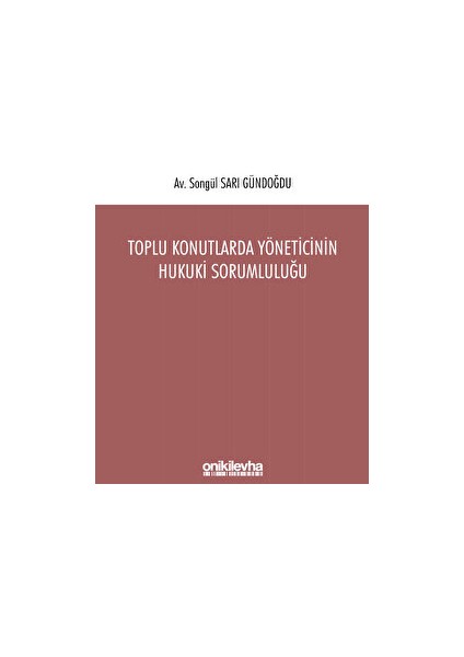 Toplu Konutlarda Yöneticinin Hukuki Sorumluluğu