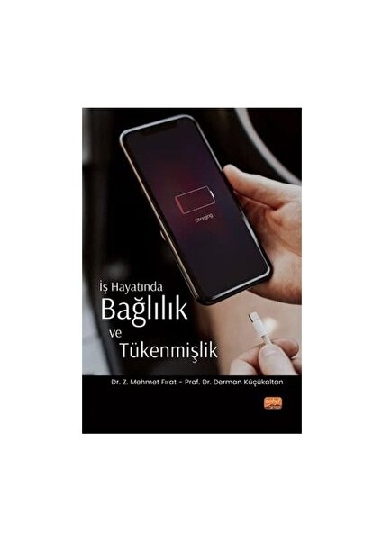İş Hayatında Bağlılık ve Tükenmişlik