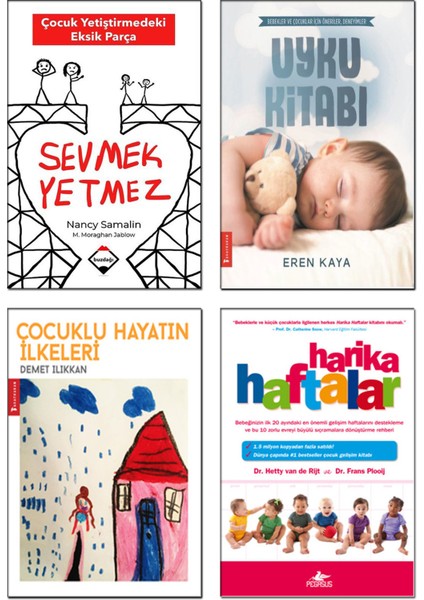 Sevmek Yetmez - Nancy Samalin - Uyku Kitabı - Eren Kaya - Çocuklu Hayatın İlkeleri - Demet Ilıkkan - Harika Haftalar - Hetty Van De Rijt - 4’lü Çocuk Bakımı Kitap Seti