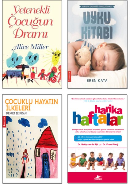 Yetenekli Çocuğun Dramı - Alice Miller - Uyku Kitabı - Eren Kaya - Çocuklu Hayatın İlkeleri - Demet Ilıkkan - Harika Haftalar - Hetty Van De Rijt - 4’lü Çocuk Eğitimi Kitap Seti