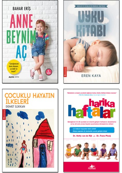 Anne Beynim Aç - Bahar Eriş - Uyku Kitabı - Eren Kaya - Çocuklu Hayatın İlkeleri - Demet Ilıkkan - Harika Haftalar - Hetty Van De Rijt - 4’lü Bebek ve Çocuk Bakımı Kitap Seti