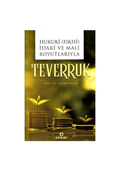 Hukuki (Fıkhi) Idari ve Mali Boyutlarıyla Teverruk