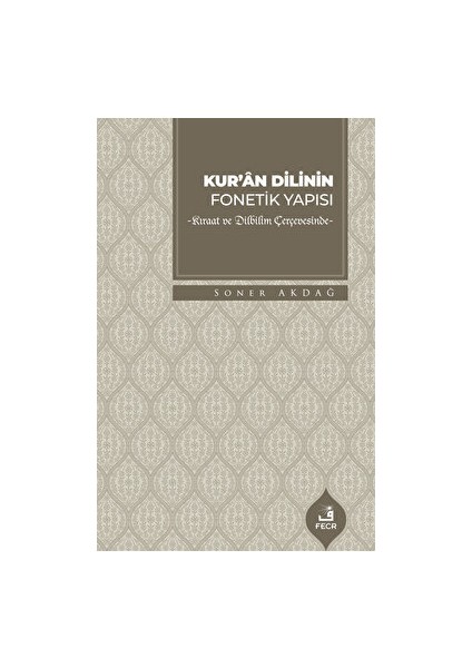 Kur'an Dilinin Fonetik Yapısı