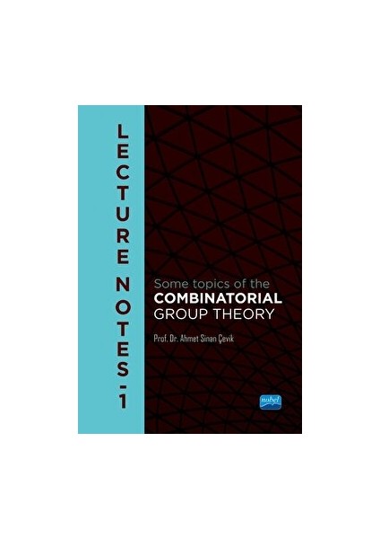 Lecture Notes 1 - Some Topics Of The Combinatorial Group Theory