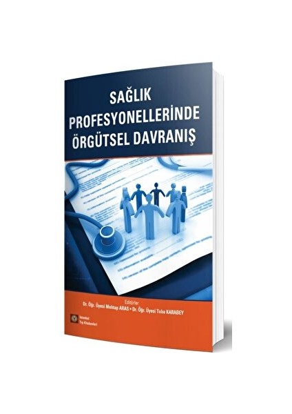 Sağlık Profesyonellerinde Örgütsel Davranış