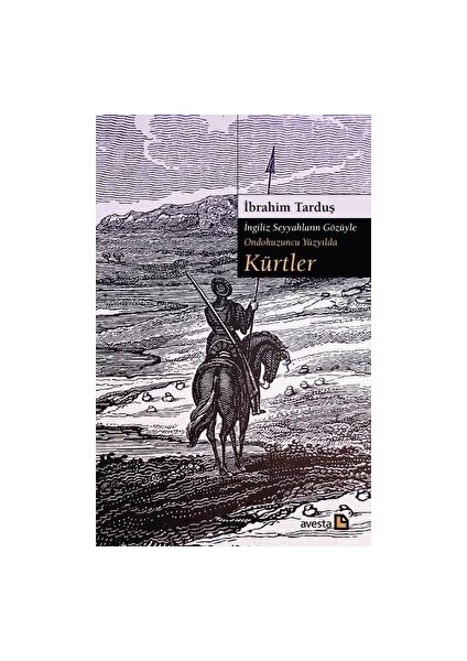 Kürtler - Ingiliz Seyyahların Gözüyle Ondokuzuncu Yüzyılda