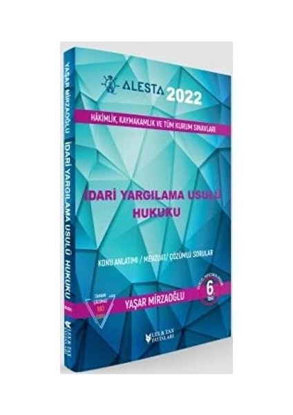 Lex-Tax Yayınları 2022 Alesta Idari Yargılama Usulü Hukuku - Konu Anlatımı, Mevzuat, Çözümlü Sorular