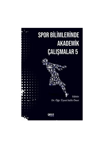 Spor Bilimlerinde Akademik Yaklaşımlar - 5